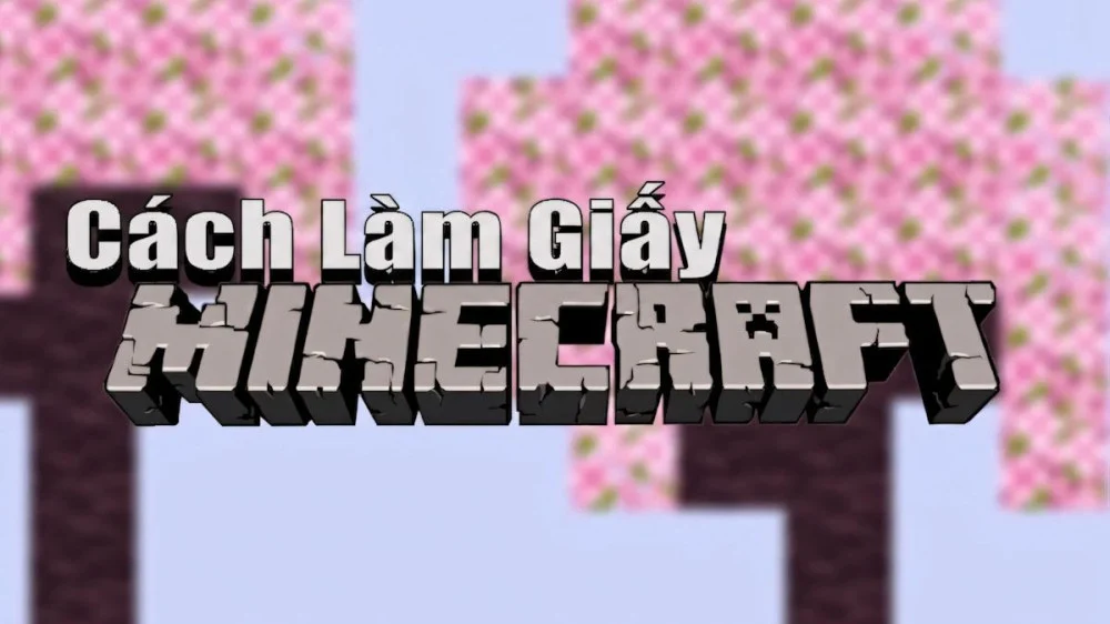Cách Làm Giấy Trong Minecraft ⛏| Chế Tạo Giấy, Wither, Sách,...
