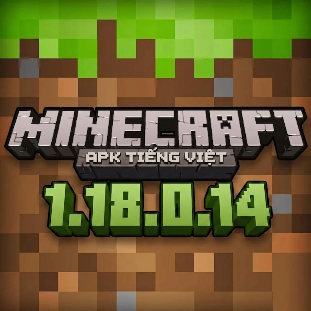 Minecraft 1.18.0.14 Apk Tiếng Việt | Sinh Tồn Tại Lush Caves, Dripstone Caves