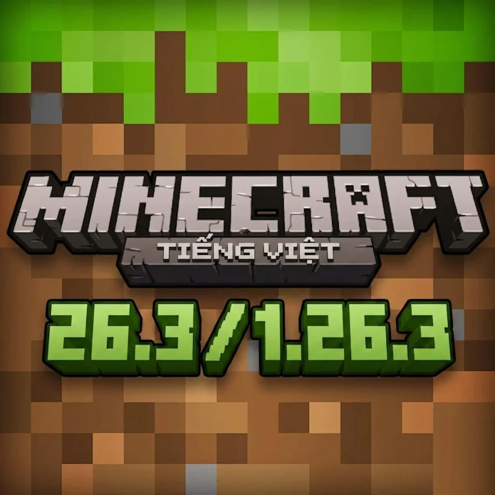 Minecraft 26.3 | Khắc Phục Sự Cố Văng Game, Lỗi Hiển Thị Ngôn Ngữ “Update Mới”