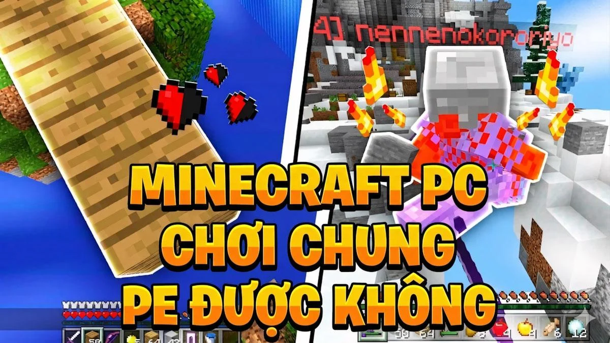 [Tin Chuẩn] Minecraft PC Có Chơi Chung Với Pe Được Không?